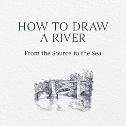 How to Draw a River: from the Source to the Sea in the group Hobby & Creativity / Books / Art Instruction Books at Pen Store (136292)